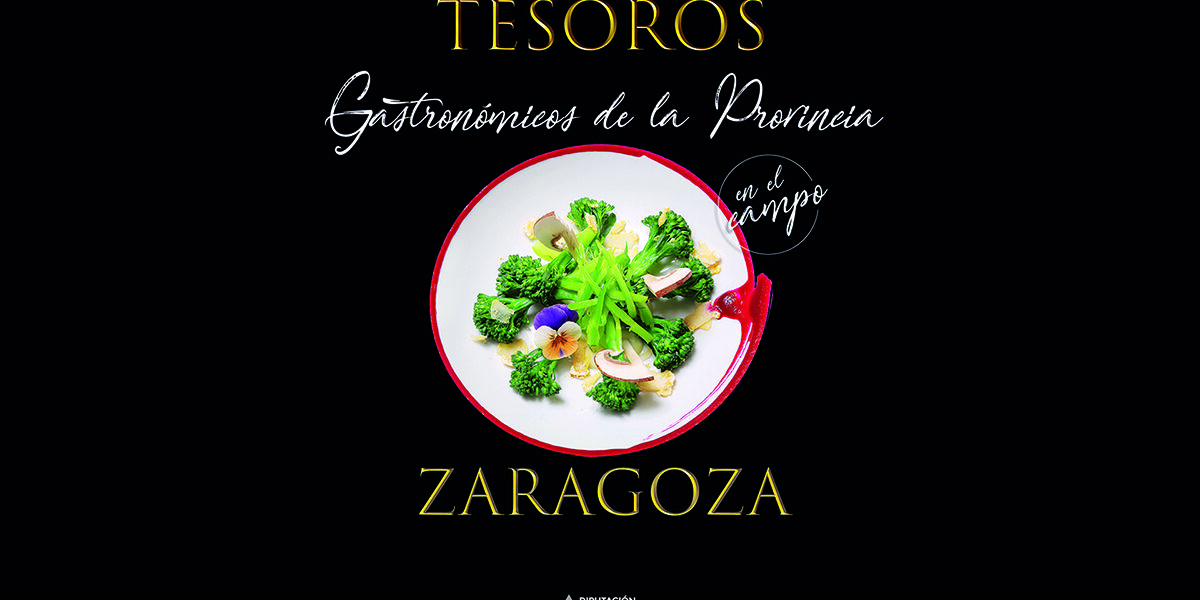 Tesoros gastronómicos del campo zaragozano